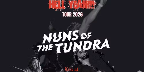 Nuns of the Tundra + Support