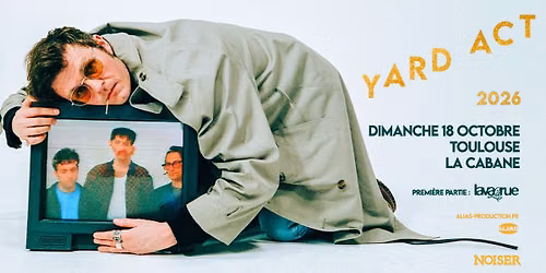 Yard Act & Lava La Rue | La Cabane 