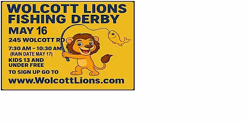 Second Annual Wolcott Lions Fishing Derby
