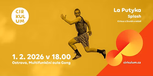 Cirk La Putyka - SPLASH (Cirkulum 2026)