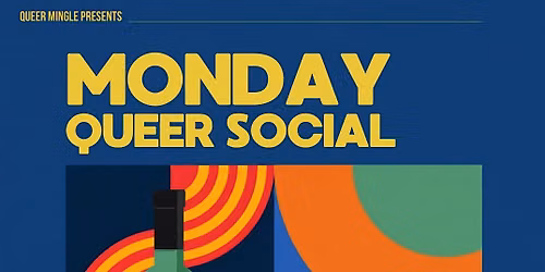 Monday Queer Social - Ace Hotel