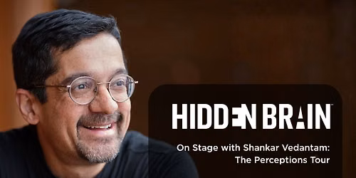 Hidden Brain - On Stage with Shankar Vedantam at Academy of Music Theatre