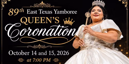 89th East Texas Yamboree Queen's Coronation