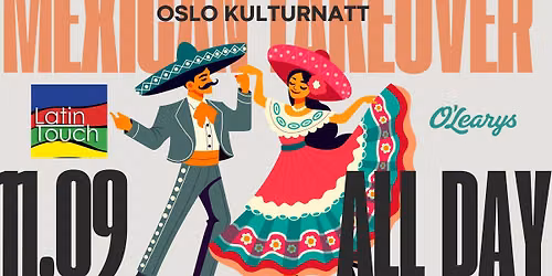 Oslo Kulturnatt p\u00e5 O'Learys Vika, Mexican Takeover!