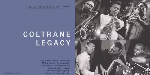 Coltrane Legacy - Megtelt!