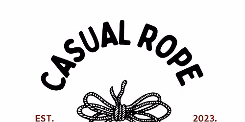 Casual_Rope: The Basics of Rope Bondage- Dundee 10.10.26