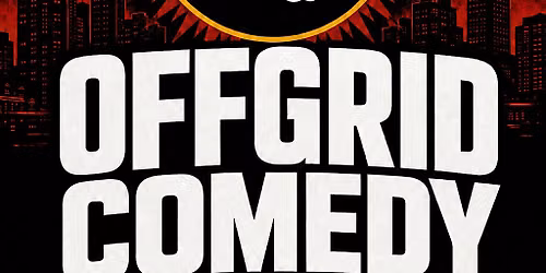 OFFGRID: COMEDY SHOWCASE
