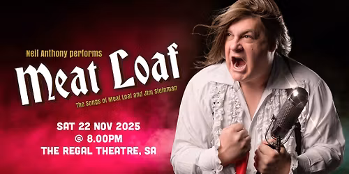 Neil Anthony performs Meat Loaf