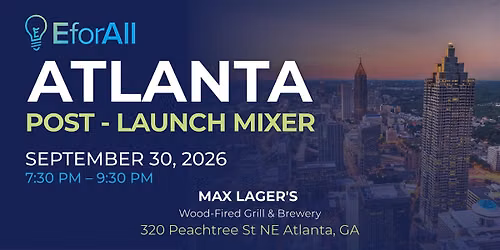 EforAll Atlanta Post - Launch Mixer