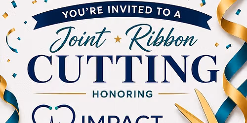 Joint Ribbon Cutting:  Impact Family Wellness