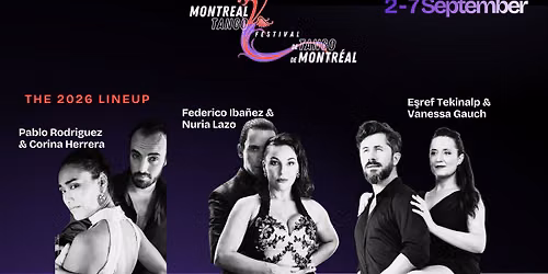Montreal Tango Festival 2026 Edition - Festival de tango de Montr\u00e9al \u00e9dition 2026