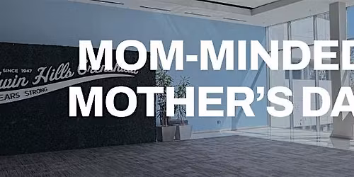 Mom-Minded Mother's Day