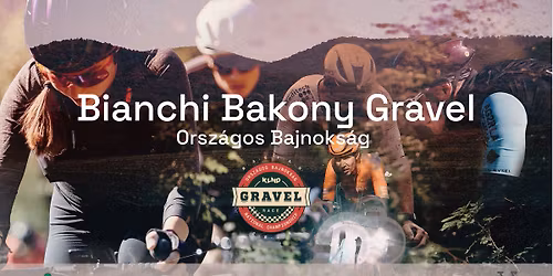 Bianchi Bakony Gravel Orsz\u00e1gos Bajnoks\u00e1g