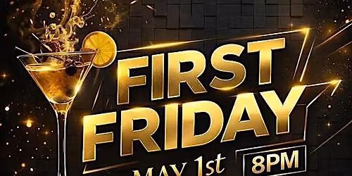FIRST FRIDAY (SUMMERVILLE) @ PLAYGROUND LOUNGE