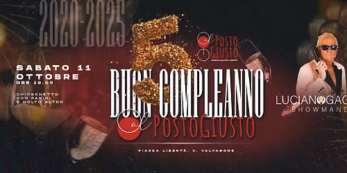 🚀 5° ANNI DEL POSTO GIUSTO! 🎉 Sabato 11 ottobre 2025