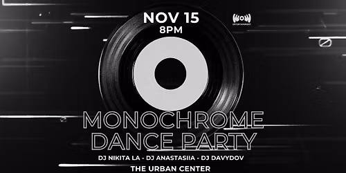 MONOCHROME DANCE PARTY | OTTAWA