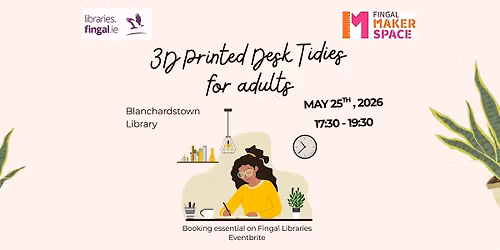 Tech Week - 3D Printed Desk Tidies for adults