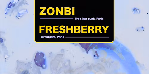 Indie Fest #2 - Jour 3 : ZONBI + Freshberry @ Point Ephemere 
