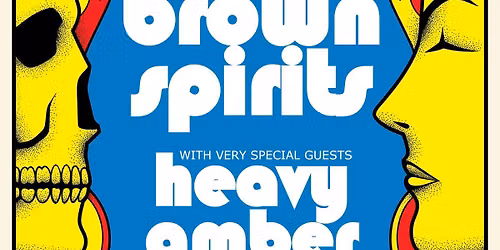BROWN SPIRITS - Live at the Punters Club w\/Heavy Amber (free entry)