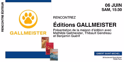 GIBERT \u00e9v\u00e8nement : Rencontre avec les \u00e9ditions Gallmeister