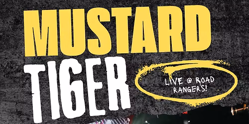 Mustard Tiger Live at Road Rangers