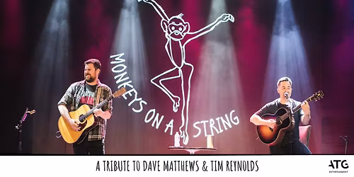 Monkeys on a String: A Tribute to Dave Matthews & Tim Reynolds