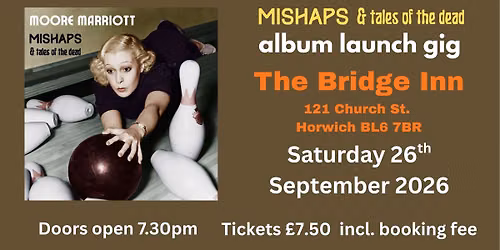 Moore Marriott album launch at The Bridge Inn, Horwich.