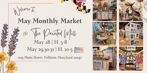 May Monthly Market \ud83c\uddfa\ud83c\uddf8 @ The Painted Mill