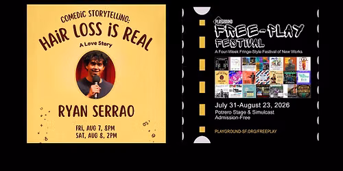 2026 PlayGround Free Play Festival: Hair Loss Is Real: A Love Story by Ryan Serrao