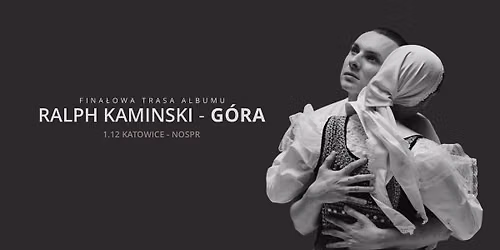 RALPH KAMINSKI & MBBiTW - GÓRA - KATOWICE - 01.12.2026 - NOSPR