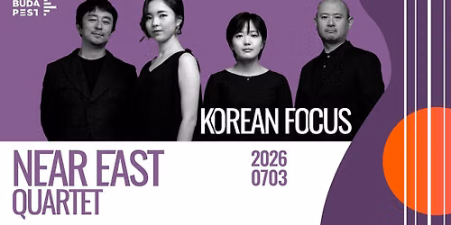 NEAR EAST QUARTET FEAT. GWANHYUN AHN | JAZZFEST BUDAPEST 2026