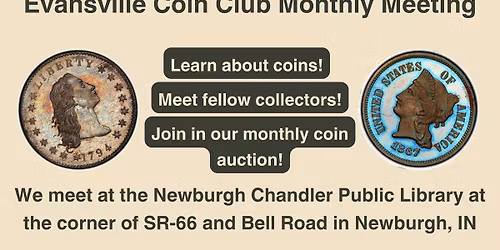 Evansville Coin Club Monthly Meeting