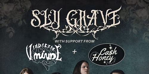 Sly Grave \/ Vindictive Mind \/ Cash Honey @ Blackstrap!
