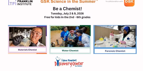 GSK Science in the Summer - Be a Chemist!