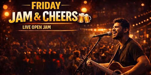 Friday Jam & Cheers Live Open Jamming Session