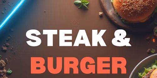 Burger & Steak Night