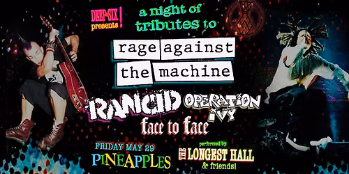 Tributes to Rage Against The Machine, Rancid & More at Pineapples