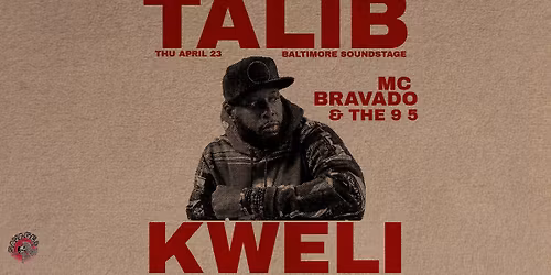 Talib Kweli w\/ MC Bravado at Baltimore Soundstage on 4\/23