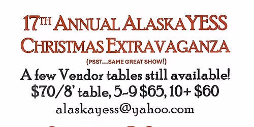 17th Annual AlaskaYESS Christmas Extravaganza