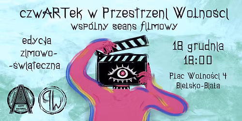 filmowy czwARTek w Przestrzeni Wolno\u015bci. Edycja zimowo-\u015bwi\u0105teczna