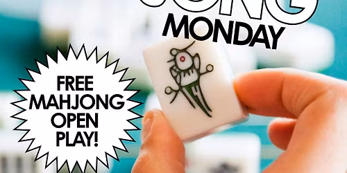 Mardijong Monday: Mahjong Open Play!