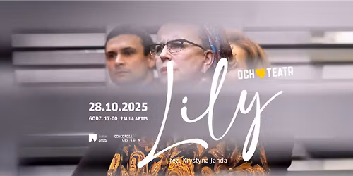 LILY, Och-Teatr, re\u017c. Krystyna Janda