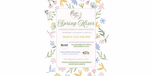Spring Mixer Gathering Mamas & Growing in Faith