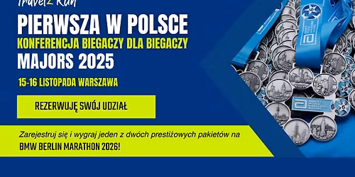 Pierwsza konferencja Biegaczy dla Biegaczy \u2013 Spotkanie Majors\u00f3w 2025.