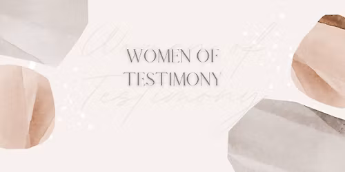Women of Testimony