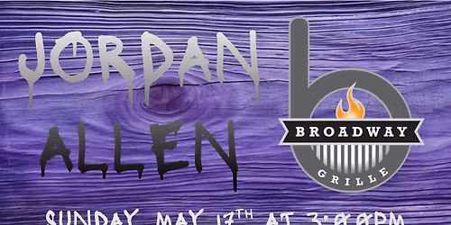 Jordan Allen at Broadway Grille