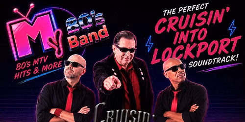 My 80's Band @ Cruisin' Into Lockport Carshow