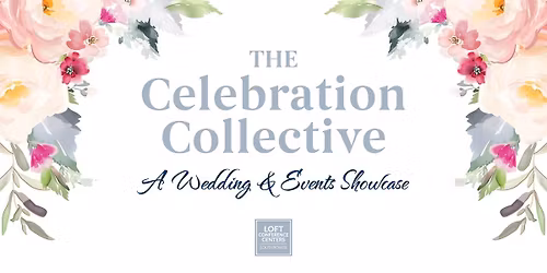 The Celebration Collective: A Wedding & Events Showcase