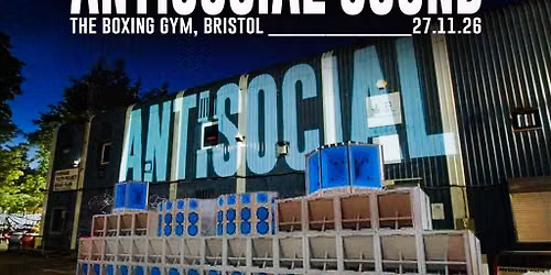 Gray Presents: Antisocial Sound (w\/ Electrikal Soundsystem)
