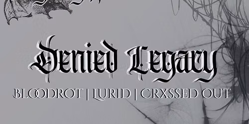Fang Night: Denied Legacy, Bloodroot, Lurid, Crxssed Out